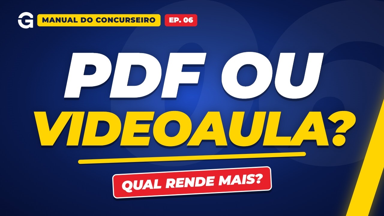 PDF ou Videoaula: Qual Rende Mais nos Estudos para Concursos? | Manual do Concurseiro #06