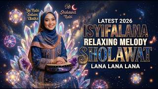 Download lagu ❤️‍🔥 ISYFALANA LANA LANA | SHOLAWAT MERDU PENYEJUK HATI | ENAK DIDENGAR 2026 mp3