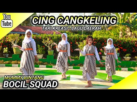 CINGCANGKELING | TARI KREASI - LAGU DAERAH | BOCIL SQUAD | MOMMY BINTANG