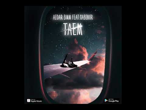 AiDAR BMM ft. Sabinur - Таем