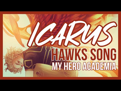 Hawks Song: "ICARUS" (My Hero Academia)