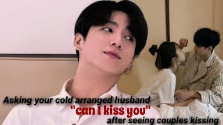 Jungkook FF: asking your cold arranged husband can