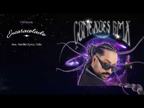 Tchelo Gomez, Talíz, Murillo Zyess - ENCARACOLADO (VINÍ Remix) LYRIC VIDEO