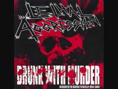Lethal Aggression - Drunk With Murder