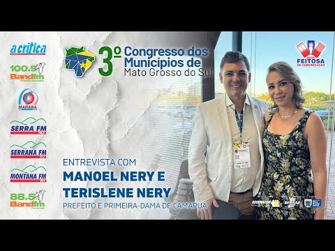Entrevista com prefeito de Camapuã, Manoel Nery, e com a primeira-dama, Tereslene Nery