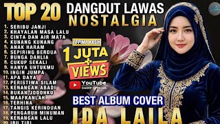 Download lagu TOP 20 DANGDUT LAWAS NOSTALGIA TERBAIK | FULL ALBUM IDA LAILA COVER NONSTOP PALING DICARI mp3
