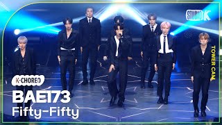 [K-Choreo Tower Cam 4K] 비에이이173 직캠 'Fifty-Fiifty  '(BAE173 Choreography) l @MusicBank KBS 240412