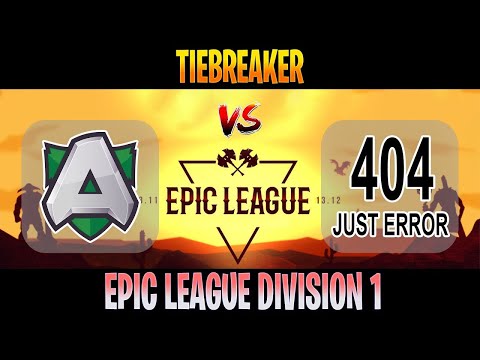 Just Error vs Alliance (Bo1) - EPIC League: Division 1 Tiebreakers