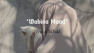 Download lagu Wabina maad ( Qusad Einy ) Viral Di TikTok mp3 Download lagu Wabina maad ( Qusad Einy ) Viral Di TikTok mp3