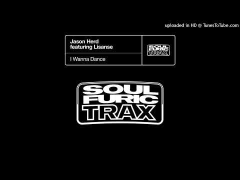 Jason Herd feat. Lisanse - I Wanna Dance (Extended Mix)