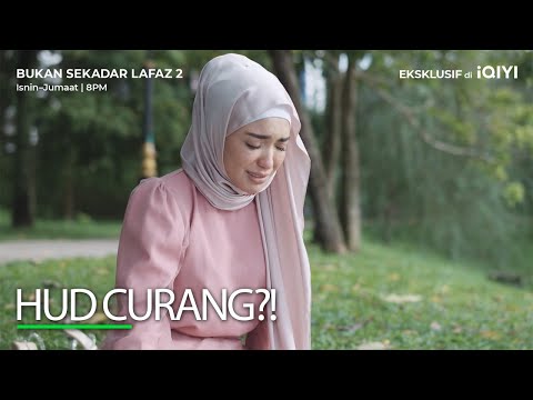 Hud curang?!| Bukan Sekadar Lafaz 2 EP12-2 | iQIYI Malaysia