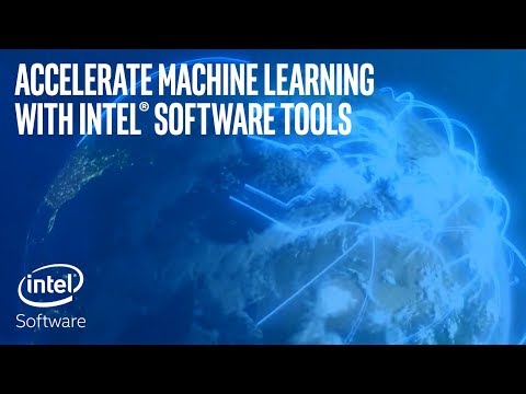 Accelerate Machine Learning with Intel Software Tools | Intel Software