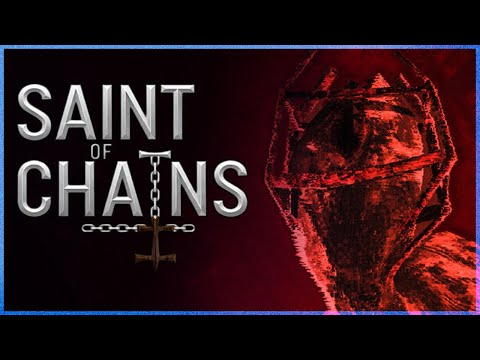 Saint of Chains Adds NIGHTMARE Creatures in Next Fest Demo (Release Update)