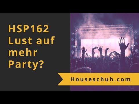 Lust auf mehr Party mit Rene Amesz, Ferreck Dawn, Claptone und Kyodai | HSP162 Houseschuh Podcast