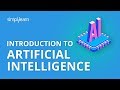 Introduction To Artificial Intelligence | What Is AI?| Artificial Intelligence Tutorial |Simplilearn