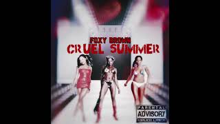 Foxy Brown - Cruel Summer 💣