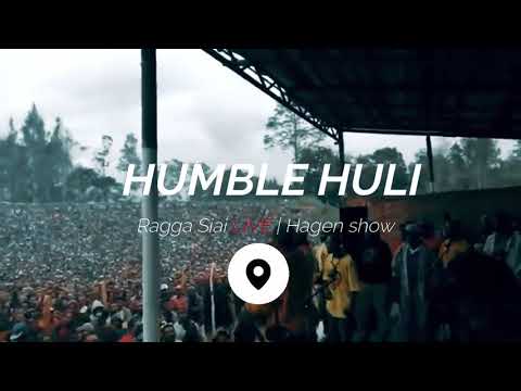 Humble Huli _ Ragga Siai