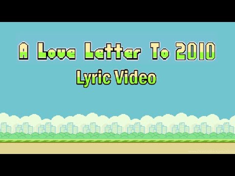 A Love Letter to 2010 - MC Virgins (Lyric Video)