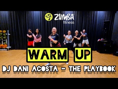 Zumba Warm Up || Dj Dani Acosta - The Playbook 💥