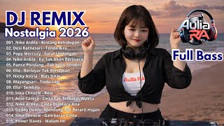 Download lagu DJ REMIX NOSTALGIA TERBARU 2026 | LAGU NOSTALGIA INDONESIA  mp3
