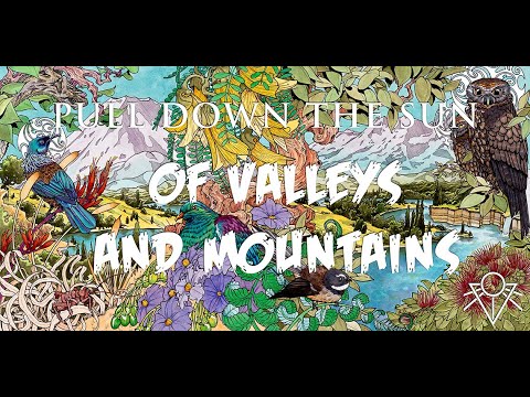 Pull Down The Sun - Of Valleys and Mountains (OFFICIAL AUDIO)