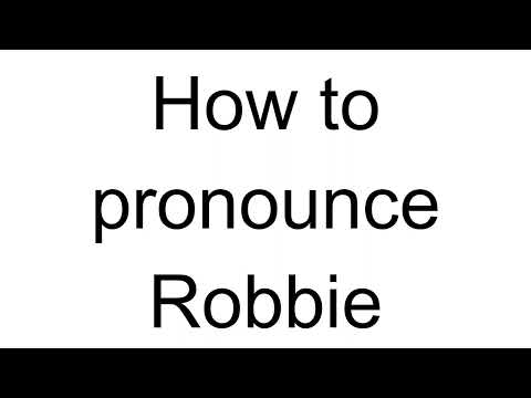 How to Pronounce Robbie (English)
