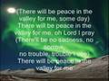 PEACE IN THE VALLEY