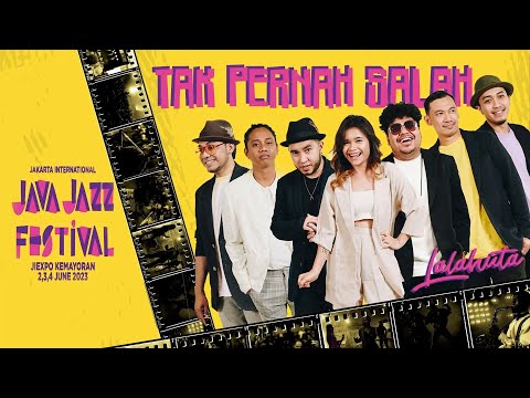 Lalahuta - Tak Pernah Salah  [Live at Java Jazz Festival - 3 June 2023 Jiexpo Kemayoran]