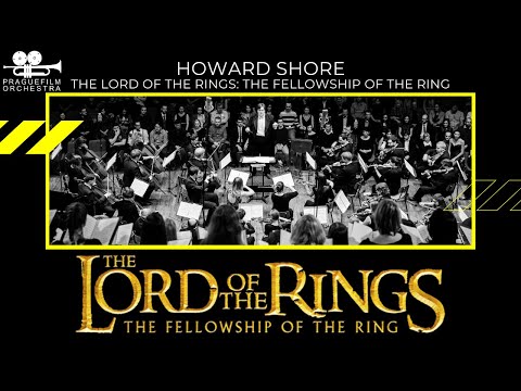 THE LORD OF THE RINGS · The Fellowship of the Ring · Prague Film Orchestra · Howard Shore
