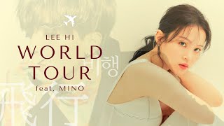 【韓繁中字】LEE HI李遐怡-비행/WORLD TOUR/飛行(feat. MINO)
