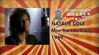 NATALIE COLE - Miss You Like Crazy 1989 (Official Music Video)