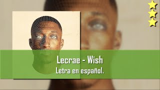 Lecrae - Wish. Letra en español.