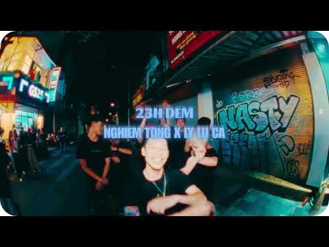 23hdem - NGHIÊM TỔNG x LÝ LỮ CA prod. NGUYỄN SON SẮC