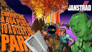 Converting the Amstrad 464 Plus Does it actually work?