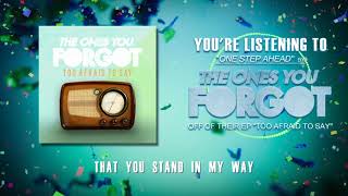 The Ones You Forgot - One Step Ahead (Official Lyric Video)
