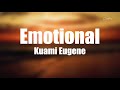 Kuami Eugene - Emotional (lyrics)