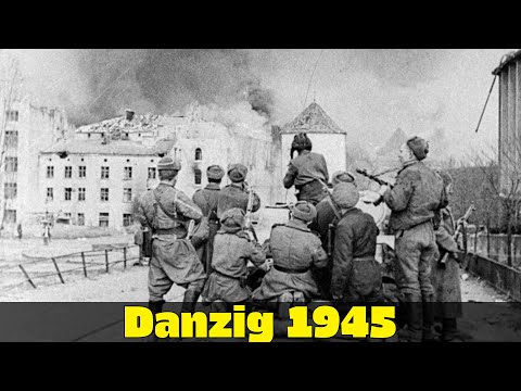 Danzig 1945 | The Forgotten Bloodbath on the Baltic | WW2