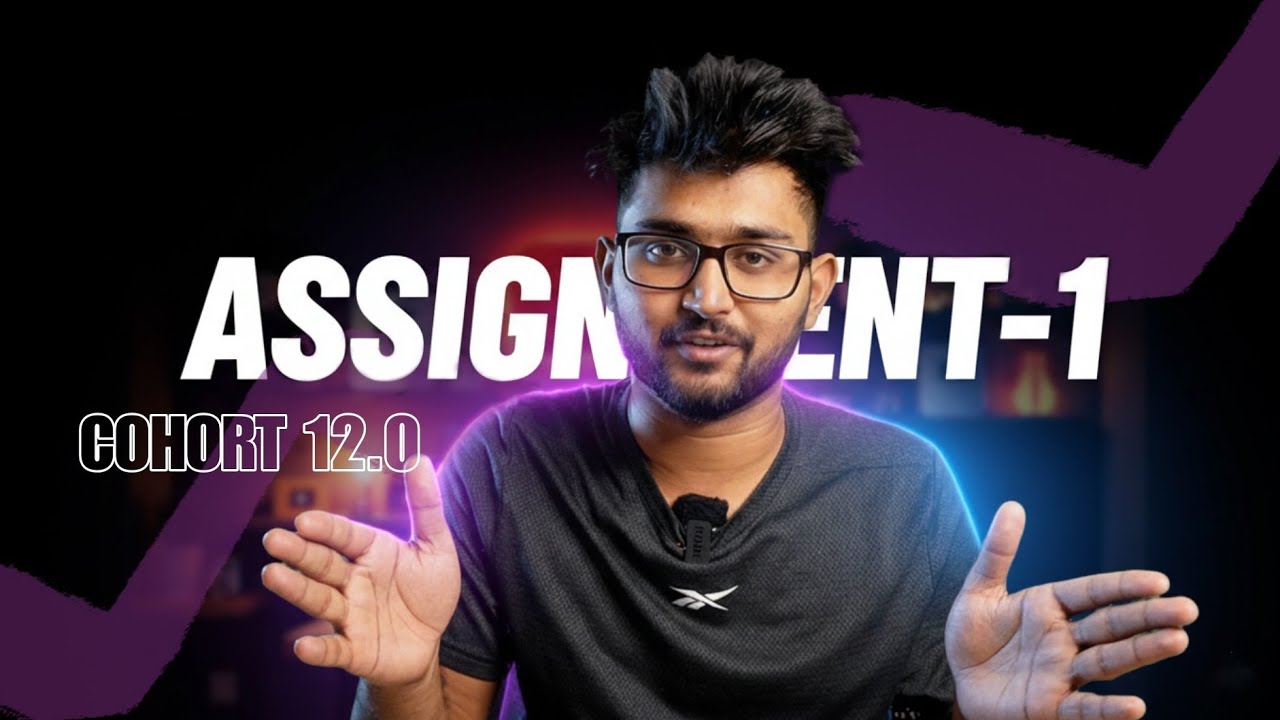Assignment1 || Tharun Speaks || Cohort 12.0 || By karthik