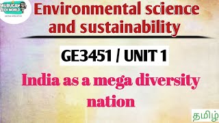 India as a mega diversity nation in Environmental science and sustainability tamil||GE3451||EVS.