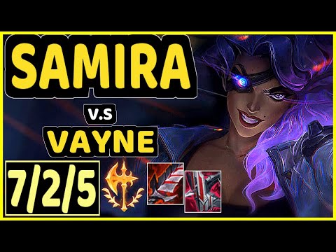 SAMIRA vs VAYNE - 7/2/5 KDA BOTTOM ADC GAMEPLAY - EUW Ranked MASTER