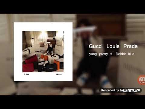 yung pretty ft Rabbit killa - Gucci Louis Prada (Yokee Rmx)