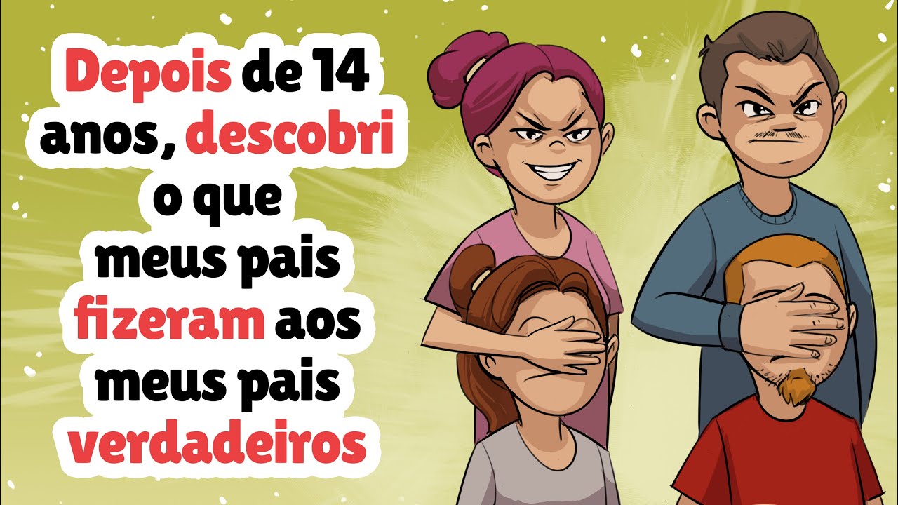 Depois de 14 anos, descobri o que meus pais fizeram aos meus pais verdadeiros