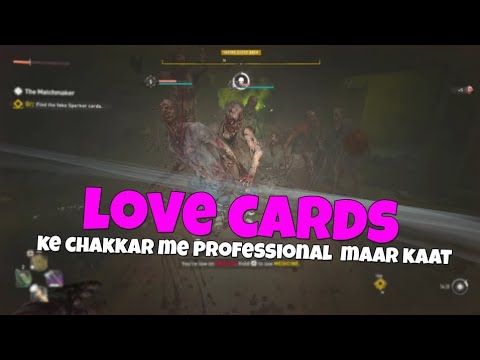 LOVE CARDS IN DYING LIGHT II | @shreemanlegendliveofficial |