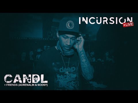 Incursion LIVE w/ CANDL, Adrenalin & Nodsy (16.05.20)