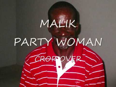 MALIK-  PARTY WOMAN