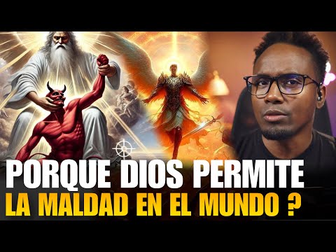 12 Razones por las que DIOS permite la MALDAD y el SUFRIMIENTO en el Mundo ¡Descúbrelo aquí!
