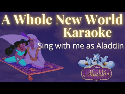 A Whole New World (female part only) Sing with me - from Aladdin