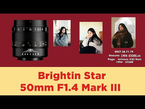 Ống kính Brightin Star 50mmF1.4 Mark III chân dung xóa phông
