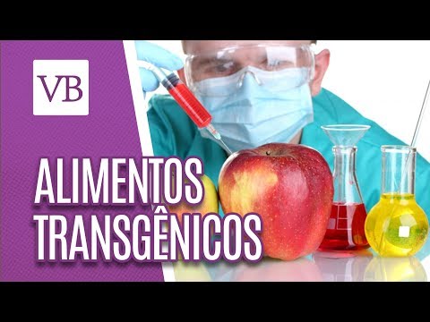 Alimentos Transgênicos - Você Bonita (16/05/18)