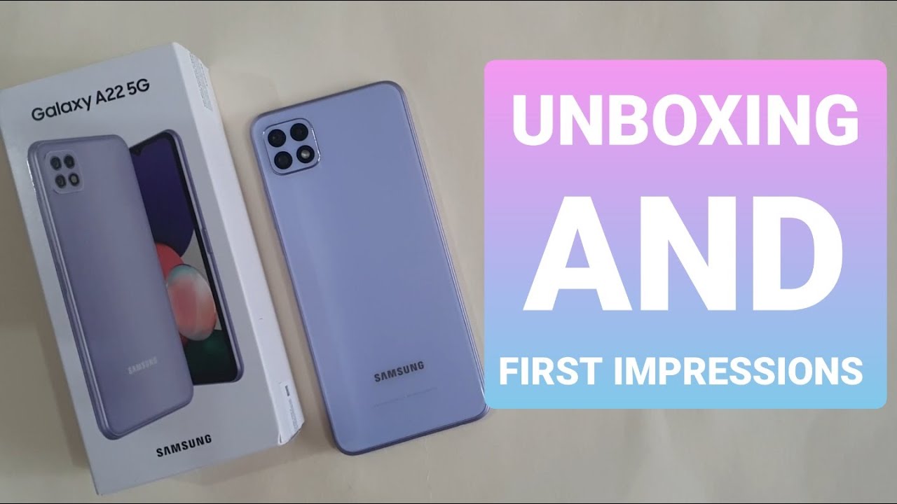 Samsung Galaxy A22 5G - Unboxing And First Impression! Affordable 5G Phone Less Than USD$250!